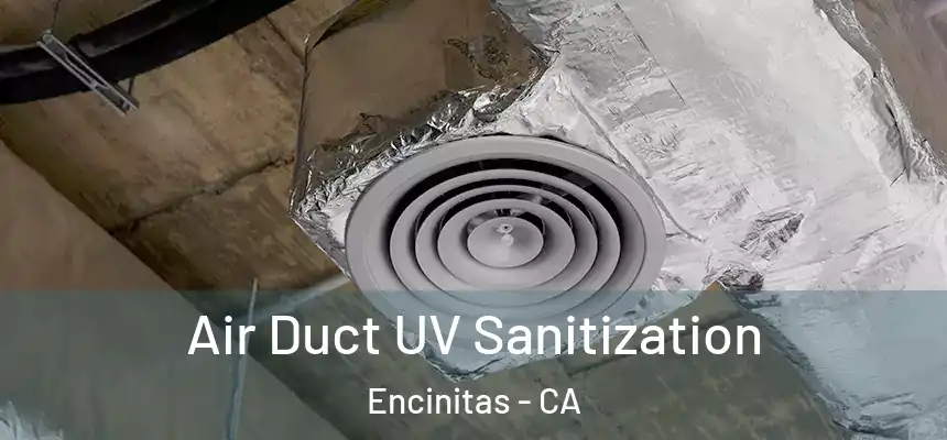  Air Duct UV Sanitization Encinitas - CA