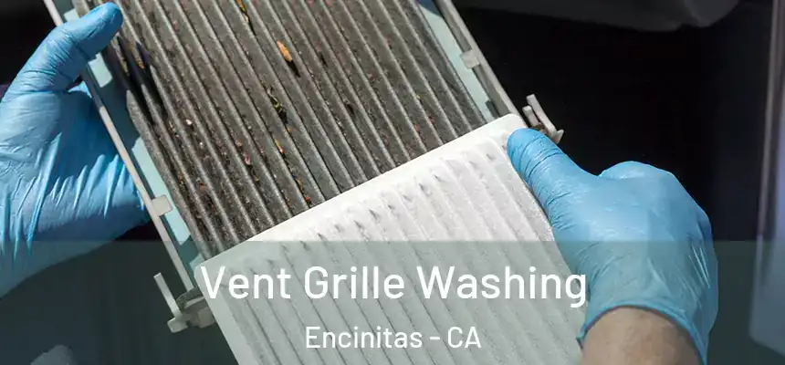  Vent Grille Washing Encinitas - CA